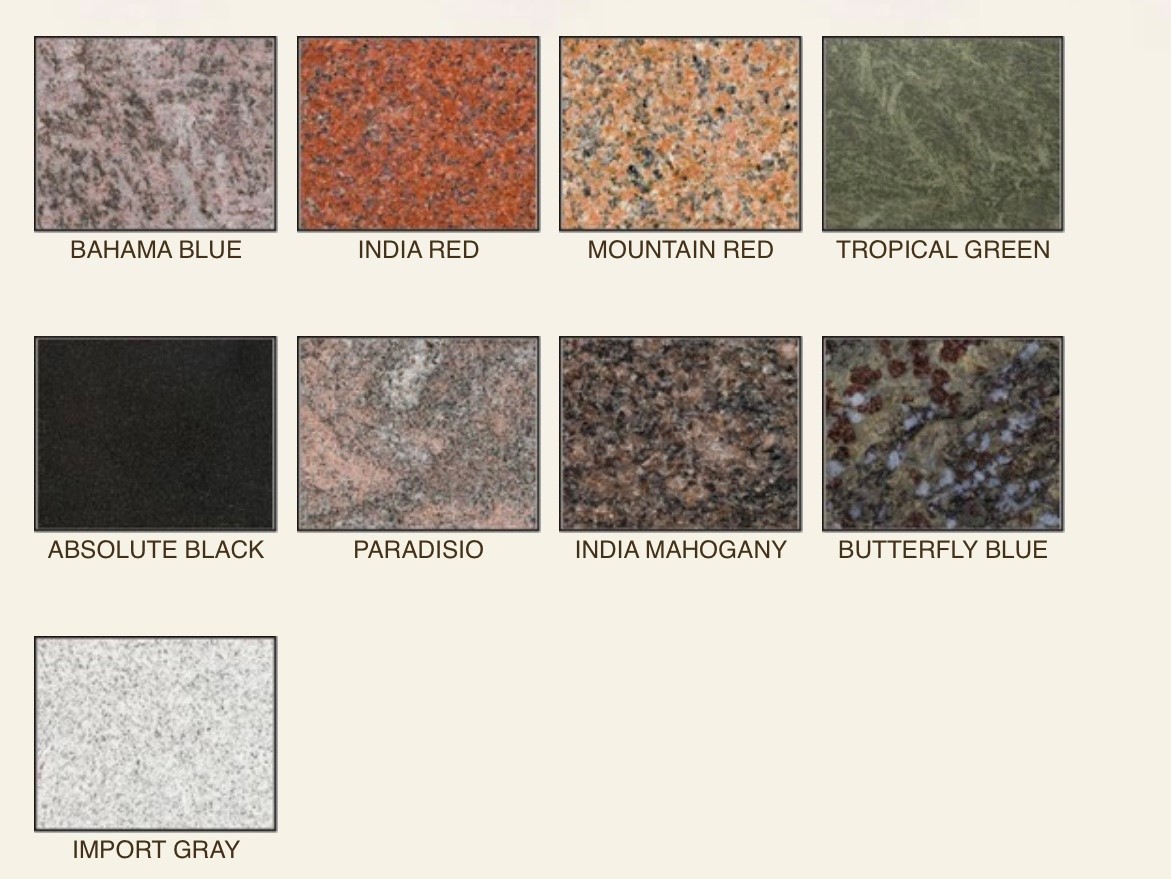Granite Colors 2 granite colors offered; bahama blue, india red, mountain red, tropical green, absolute black, paradisio, india mahogany, butterfly blue, import gray.